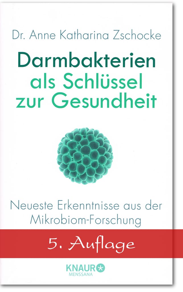 Vorwort Darmbakterien Als Schl Ssel Zur Gesundheit Dr Zschocke